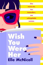 Book cover for Wish You Were Her
