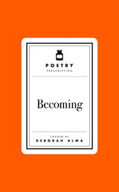 Book cover for Poetry Prescription: Becoming