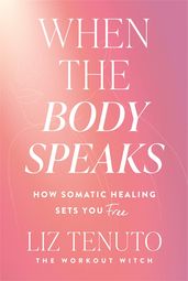 Book cover for When the Body Speaks