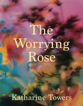 Book cover for The Worrying Rose