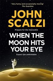 Book cover for When the Moon Hits Your Eye