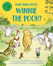 Book cover for What Shall We Do, Winnie-the-Pooh?